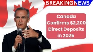 Canada Confirms $2,200 Direct Deposits in 2025 – eligibility