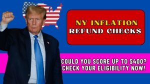 NY Inflation Refund Checks: Could You Score Up to $400? Check Your Eligibility Now!