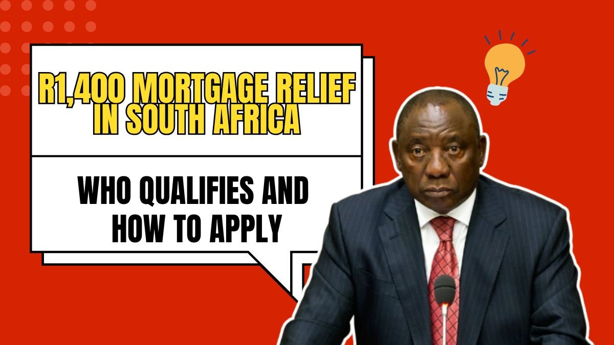 R1,400 Mortgage Relief in South Africa – Who Qualifies and How to Apply